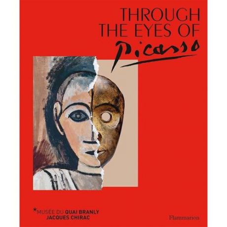 Through the Eyes of Picasso: Face to Face with African and Oceanic Art