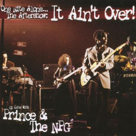 Prince Prince The New Power Generation - One Nite Alone... The Aftershow: It Ain