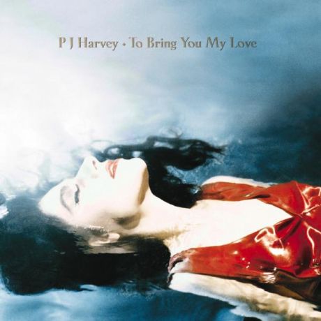 Pj Harvey Pj Harvey - To Bring You My Love