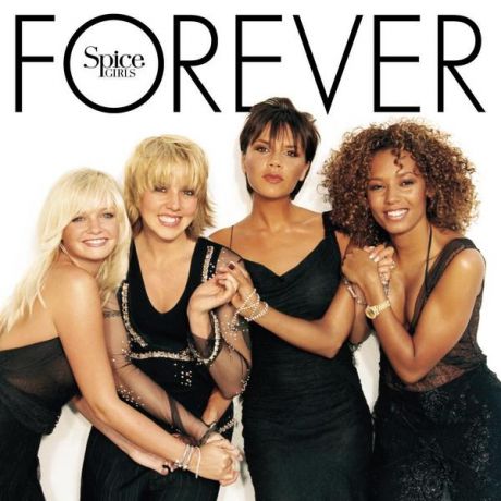 Spice Girls Spice Girls - Forever (reissue)