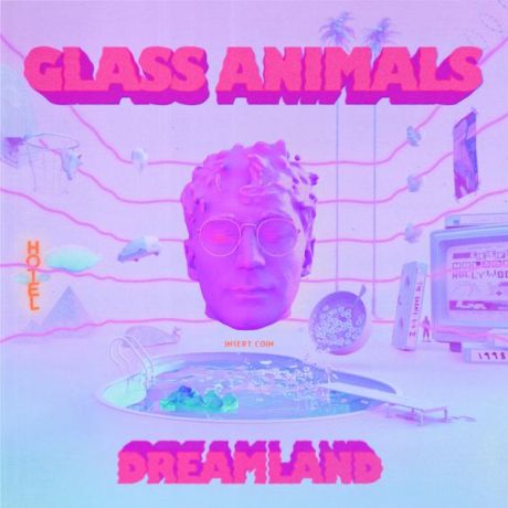 Glass Animals Glass Animals - Dreamland