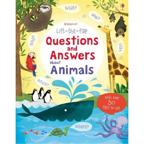 Энциклопедии Usborne Lift-the-Flap Questions and Answers about Animals