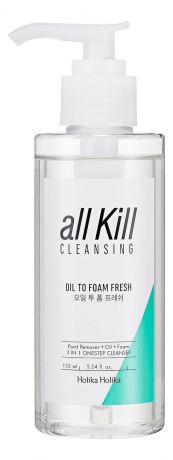 Освежающее гидрофильное масло для снятия макияжа All Kill Cleansing Oil To Foam Fresh 155мл