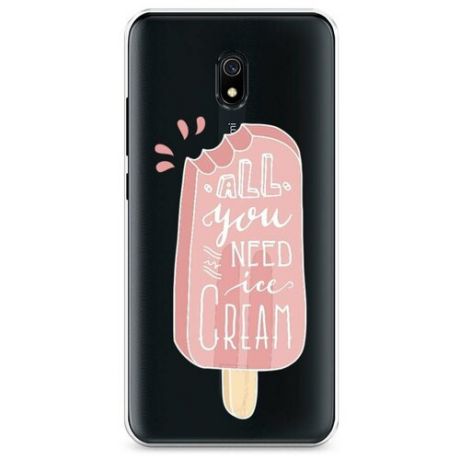 Силиконовый чехол "You need in ice cream" на Xiaomi Redmi 8A / Сяоми Редми 8А