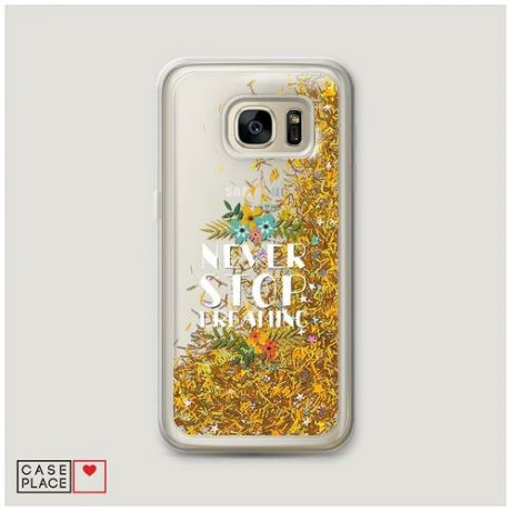 Чехол Жидкий с блестками Samsung Galaxy S7 Never stop dreaming цветы