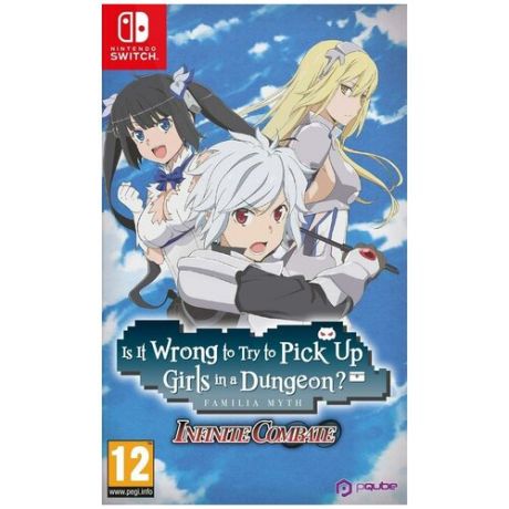 Is It Wrong to Try to Pick Up Girls in a Dungeon? Familia Myth Infinite Combate (Switch) английский язык
