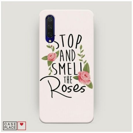 Чехол Пластиковый Xiaomi Mi A3 Lite Stop and smell the roses