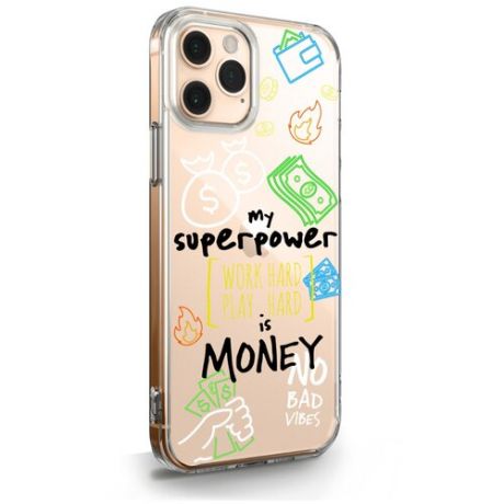 Прозрачный силиконовый чехол MustHaveCase для iPhone 11 Pro My Superpower is Money для Айфон 11 Про Противоударный