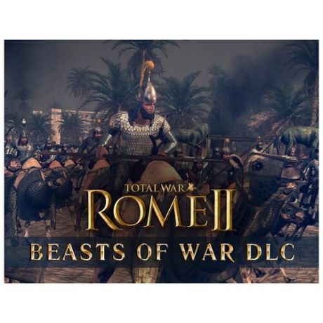 Total War : Rome II - Beasts of War DLC для Windows