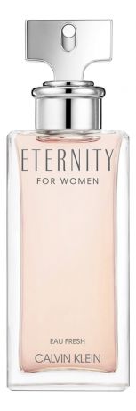 Eternity Eau Fresh: парфюмерная вода 100мл уценка