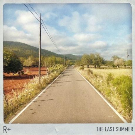 R Plus R Plus - The Last Summer