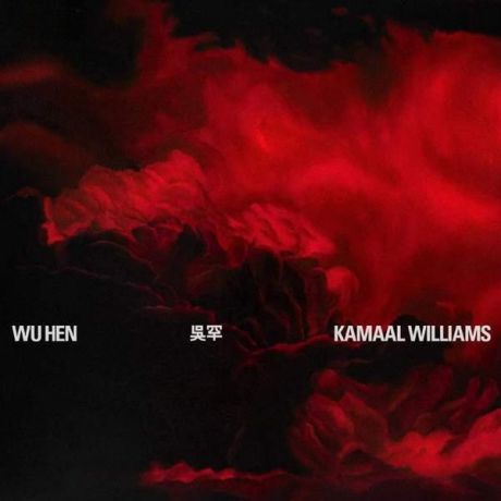 Kamaal Williams Kamaal Williams - Wu Hen