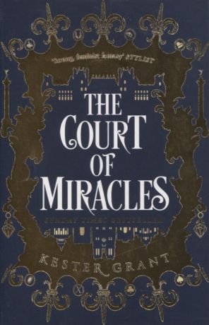 Grant Kester The Court Of Miracles