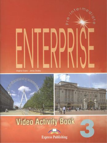 Эванс Вирджиния Enterprise 3. Video Activity Book. Pre-Intermediate. Рабочая тетрадь к видеокурсу