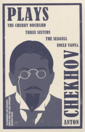Aplin Hugh, Чехов Антон Павлович Plays: The Cherry Orchard, Three Sisters, The Seagull and Uncle Vanya