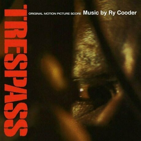 Виниловая пластинка Ry Cooder - Trespass LP