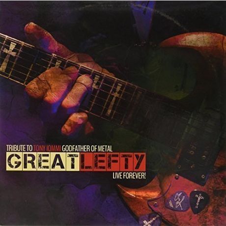 Виниловая пластинка Various artists - Great Lefty; Live Forever! (Tribute to Tony Iommi Godfather of Metal) 2LP