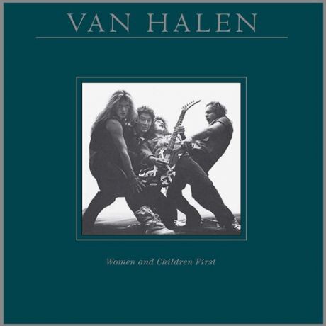 Виниловая пластинка Van Halen - Women And Children First LP