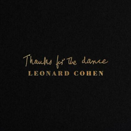 Виниловая пластинка Leonard Cohen - Thanks for the Dance LP