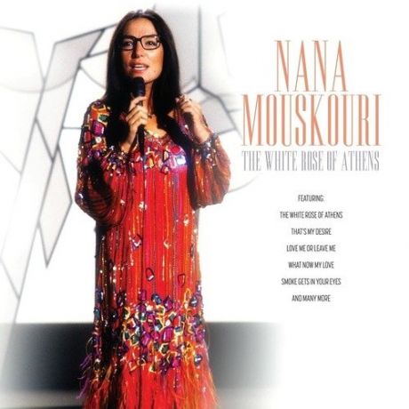 Виниловая пластинка Nana Mouskouri - The White Rose Of Athens LP