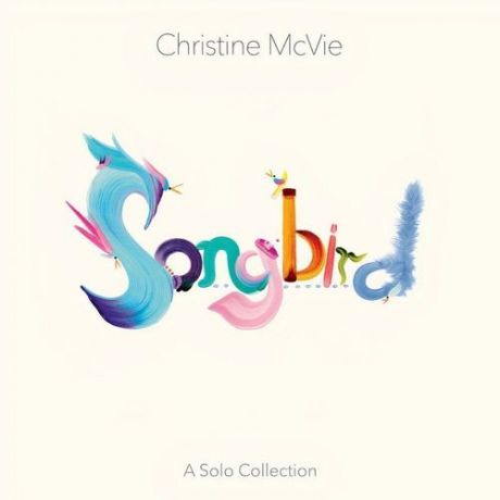 Виниловая пластинка Christine McVie - Songbird A Solo Collection LP