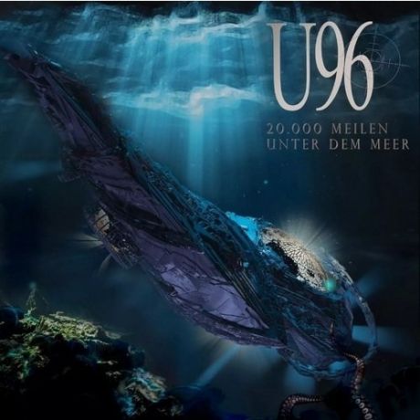 Виниловая пластинка U96 - 2000 Meilen Unter Dem Meer LP