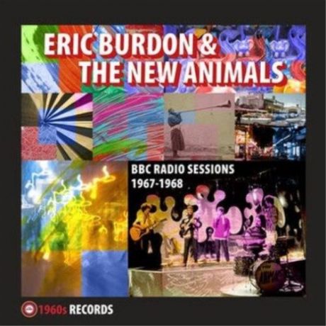 Виниловая пластинка Eric Burdon & The New Animals BBC Radio Sessions 1967-1968 LP