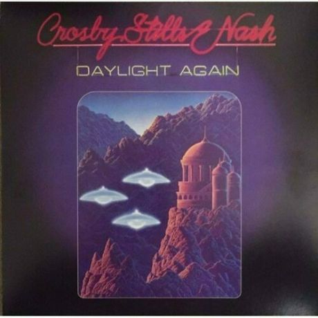 Виниловая пластинка Crosby, Stills & Nash Daylight Again LP