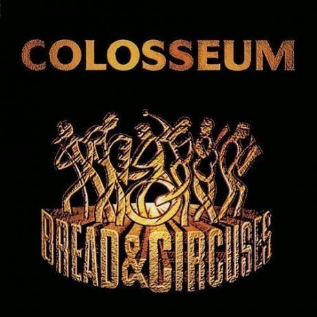 Виниловая пластинка Colosseum – Bread & Circuses LP
