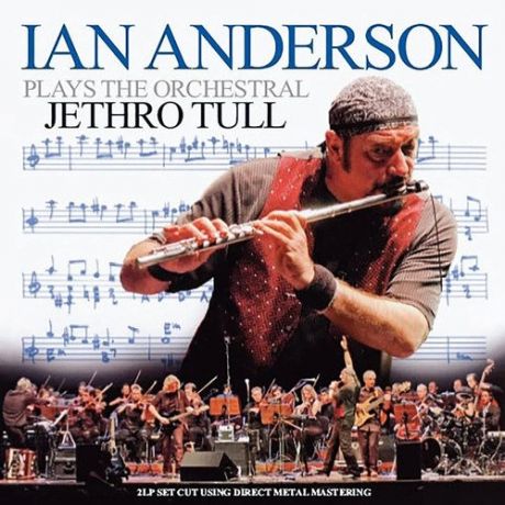 Виниловая пластинка Ian Anderson – Plays The Orchestral Jethro Tull 2LP