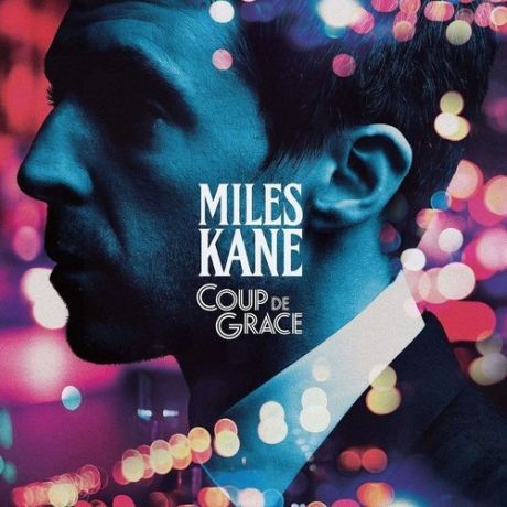 Виниловая пластинка Miles Kane – Coup De Grace (Coloured) LP