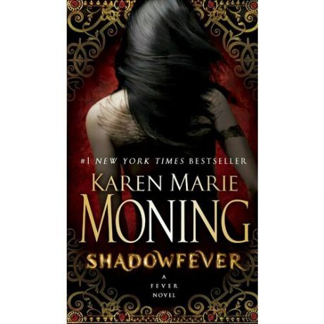 Karen Marie Moning. Shadowfever