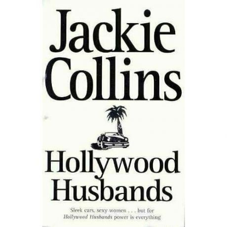 Jackie Collins. Hollywood Husbands