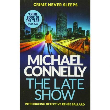 Michael Connelly. The Late Show