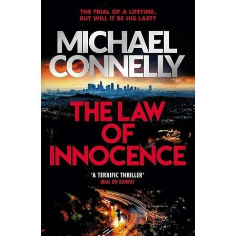 Michael Connelly. The Law of Innocence