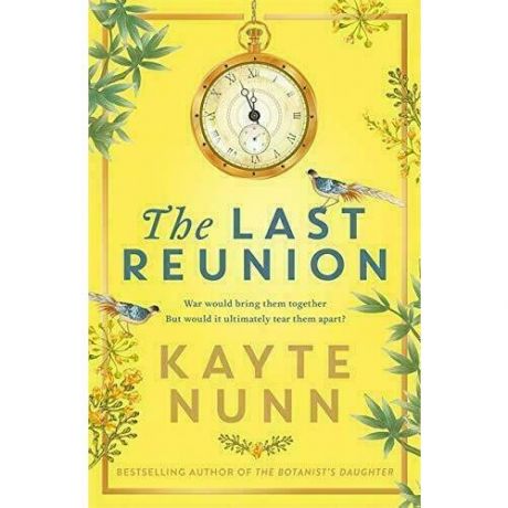 Kayte Nunn. The Last Reunion