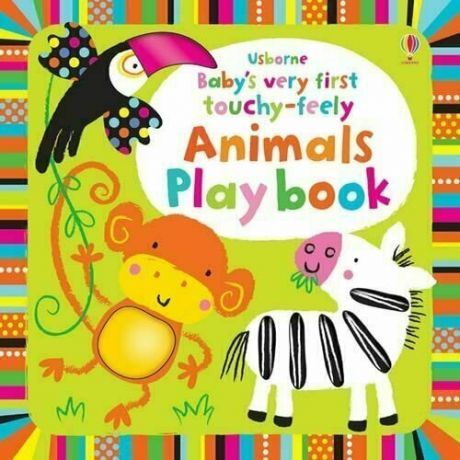 Фиона Уотт. First Touchy-feely Animals Play Book