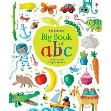Felicity Brooks. Big Book of ABC