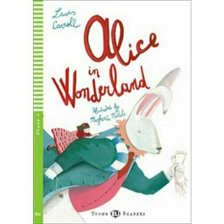 Lewis Carroll. Alice In The Wonderland (+ CD)