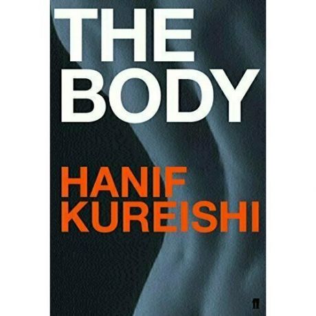 Hanif Kureishi. The Body