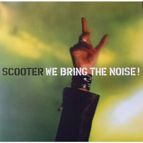 Виниловая пластинка Scooter We Bring The Noise LP