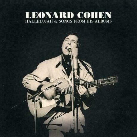 Виниловая пластинка Leonard Cohen Hallelujah & Songs From His Albums 2LP